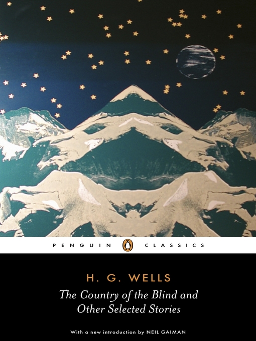Title details for The Country of the Blind and other Selected Stories by H. G. Wells - Wait list